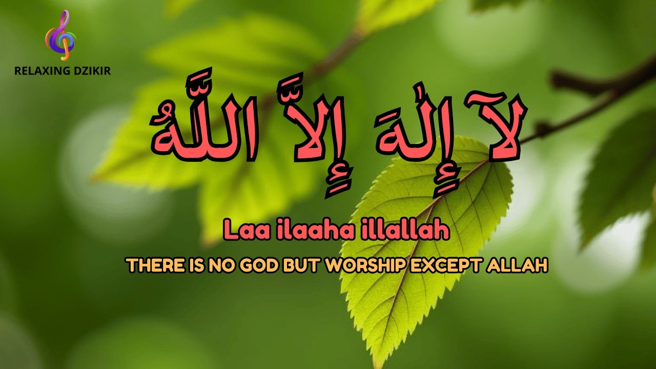 Daily Calm Dzikir LAILAHAILLALLAH for Spiritual Calm