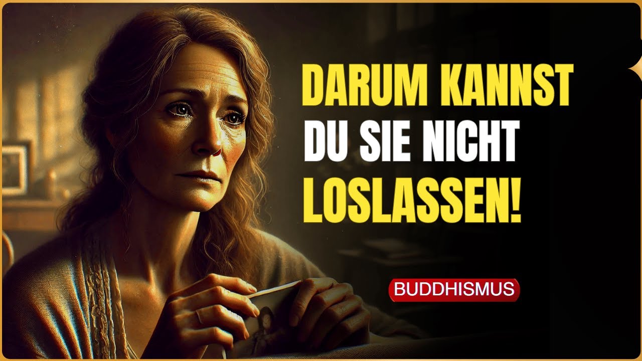 Warum du immer noch Gefühle für sie hast (Die Wahrheit, die dir niemand sagt) Buddhistische Weisheit