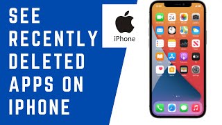 How to See Recently Deleted Apps on iPhone | How to Find Deleted Apps on an iPhone