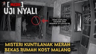 UJI NYALI TERJELAS!! MISTERI KUNTILANAK MERAH PENGHUNI RUMAH KOST AN!!
