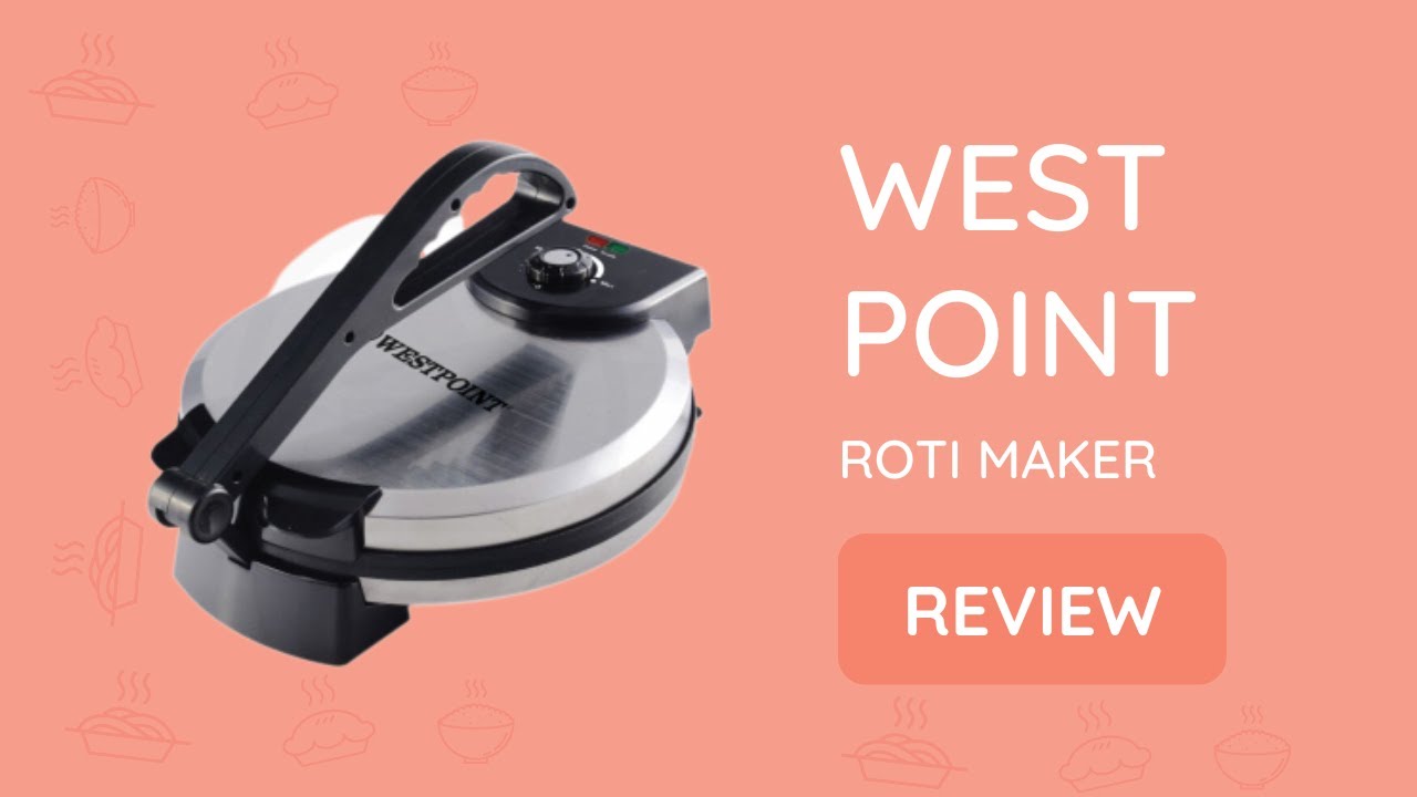 Westpoint Roti Maker Review Waste Of Money?🤔 YouTube