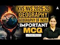 KVS NVS 2025-26 Geography Marathon | KVS NVS Indian Geography Most Important Questions By Preeti Mam