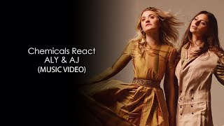 Aly & AJ - Chemicals React HD