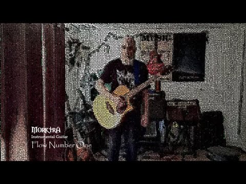 Morktra - Flow Number One (Instrumental Guitar)