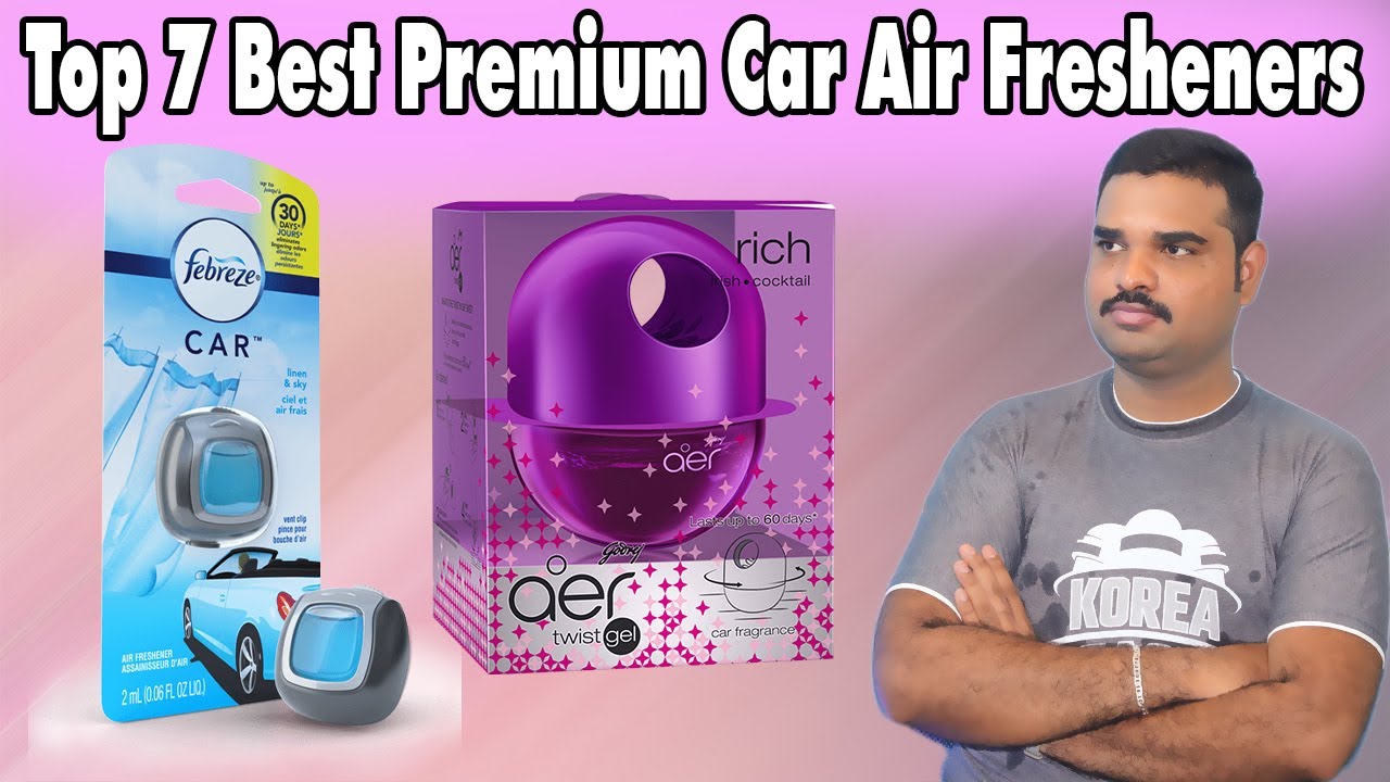 Top 7 Best Car Air Freshener In India 2023 With Price Air Freshener