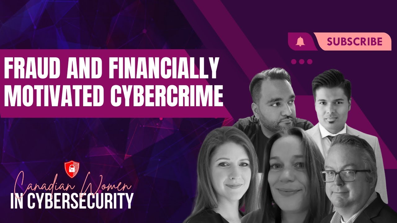 Canadian Women in Cybersecurity 2021 | How to Beat Fraud and ...