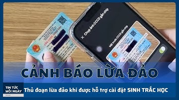 Cảnh báo: Bị lừa khi được hỗ trợ cài đặt xác thực sinh trắc học I Tin tức mỗi ngày