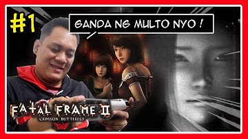 FATAL FRAME / PROJECT ZERO 2 ANDROID FULL GAME PART 1 (FILIPINO PLAYING) - RenzTv