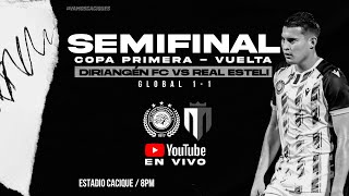🔴 EN VIVO #ClásicoEnCopa | Diriangén FC 🆚 Real Estelí | Semifinal vuelta - Copa Primera 2024