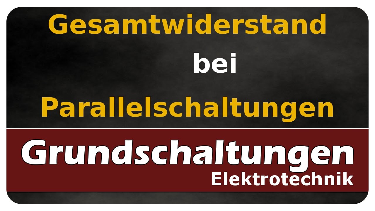 Vorschaubild zum Lernvideo "Let's Learn Gesamtwiderstand bei Parallelschaltungen"