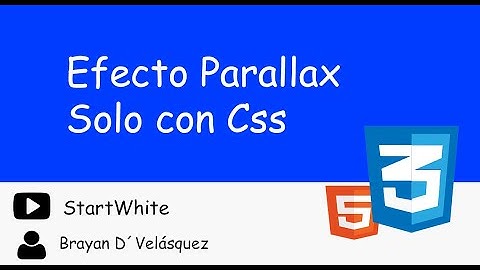 Haciendo el efecto Parallax (SOLO CSS)