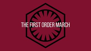 The First Order March