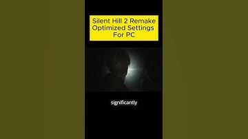 Best Optimized Settings for Silent Hill 2 Remake (Max FPS & No Stutters)