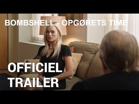 Bombshell - Opgørets Time | Officiel Trailer