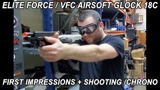 Elite Force  / VFC Airsoft Full Auto Glock 18c First Impressions