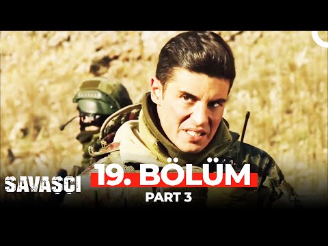 Savaşçı 19. Bölüm Part 3