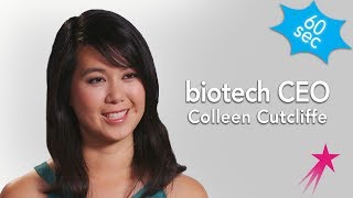 Biotech CEO | Colleen Cutcliffe | 60 Seconds