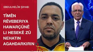 Ebdulhelîm Şihab: Tîmên Rêveberiya Hawarçûnê Li Hesekê Zû Nehatin Agaarkirin