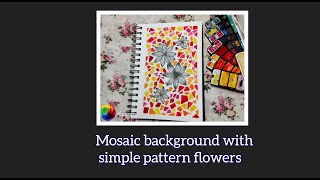 Easy mosaic background with simple pattern flowers I Mosaic patterns using watercolors I Asapuart