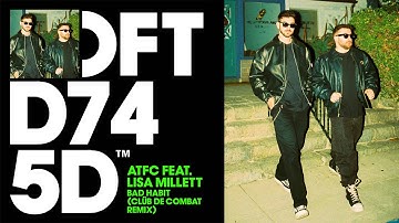 ATFC feat. Lisa Millett - Bad Habit (Clüb De Combat Remix)