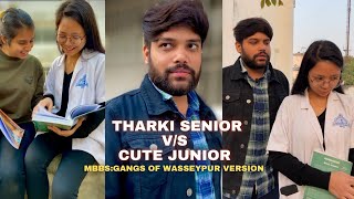 Tharki Senior Vs Cute Junior Mbbs- Gangs Of Wasseypur Version 01