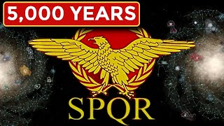 Roman Empire for 5000 Years in Stellaris
