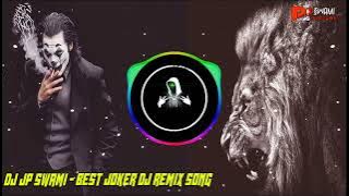 Best Attitude Joker Sad Dj Song New Bass Aro Remix By Dj Jp Swami