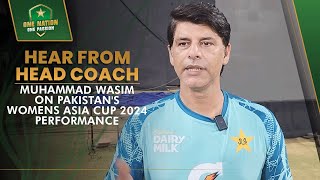 Hear from Head Coach Muhammad Wasim on Pakistan's #WomensAsiaCup2024 Performance