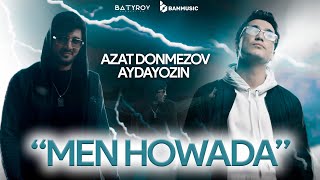 AZAT DÖNMEZOW & AYDAYOZIN - MEN HOWADA ( 2023) Resimi