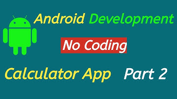 Android App Development || Create Android App Without Coding || Simple Calculator App Part 2