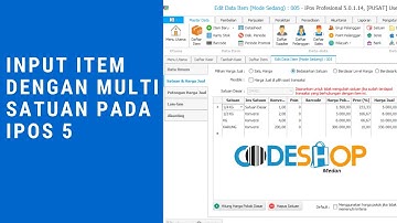 Tutorial Ipos 5 part 4, input item dengan multi satuan