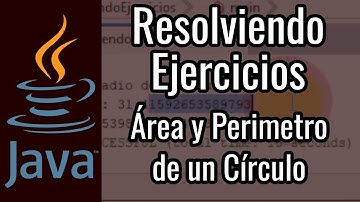 Área y Perímetro de un Círculo | Resolviendo Ejercicios en Java