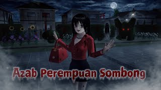 ☠️AZAB PEREMPUAN SOMBONG☠️ ||Drama Horor Sakura School Simulator|| #sakuraschoolsimulator #horror 