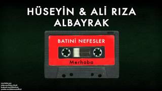 Hüseyin & Ali Rıza Albayrak - Merhaba [ Batıni Nefesler © 2003 Kalan Müzik ] Resimi