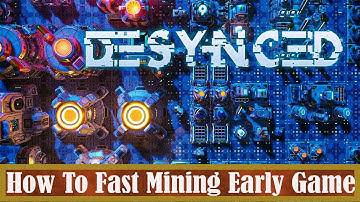 Desynced How To Fast Mining Early Game
