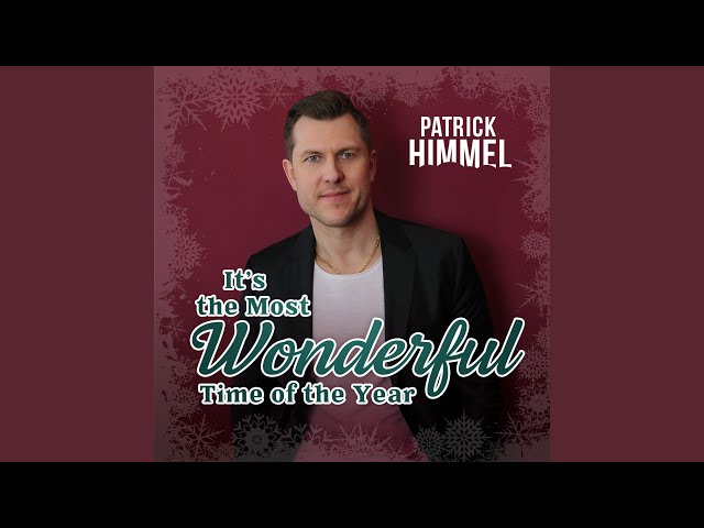 Patrick Himmel - It's the most wonderful time of the year