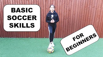 Basic Football Skills for Beginners - Soccer Tutorial