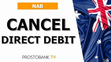 How to Cancel a Direct Debit in NAB Bank – Online, Phone & Branch Guide