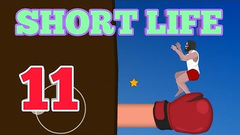 Short life Level 11 Gameplay Walkthrough || Android