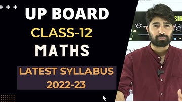 UP board syllabus 2022-23 class 12 Math । Class 12 Math syllabus 2022-23 UP BOARD 2023