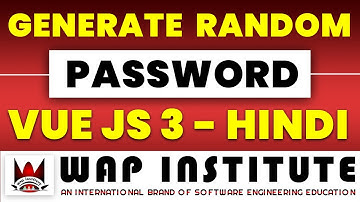 Ch-20 Vue js 3 beta tutorial in hindi - Generate random password in java script and vue js 3
