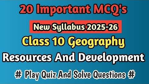 Resources and Development || Class 10th NCERT CBSE KVS || 20 Important MCQ