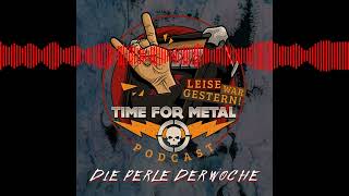 Download Lagu Leise War Gestern - Der Time For Metal Podcast - #14 - Die Perle Der Woche - Zum Mitsingen - KW18 Download Lagu Leise War Gestern - Der Time For Metal Podcast - #14 - Die Perle Der Woche - Zum Mitsingen - KW18