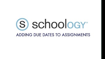 How to Add Due Dates To Schoology Assignments