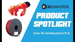 Cicla 3D Antibacterial PLA Filaments from 3D Universe