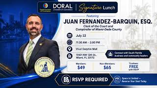 Join the Doral Chamber Signature Lunch featuring Juan Fernandez Barquin, Esq  at Vivo! Dolphin Mall!