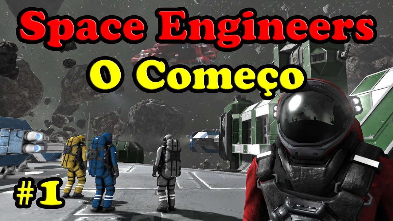 Space Engineers #1 - O começo (Em Português) - YouTube