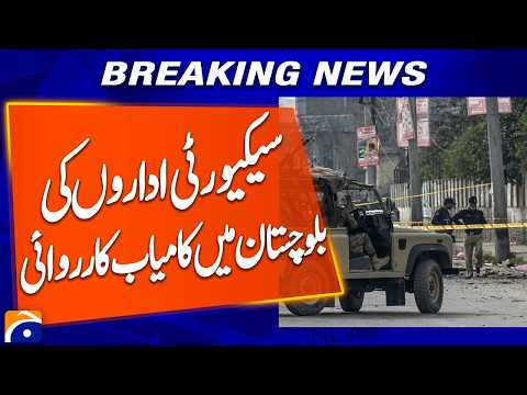 Security Forces Carry Out Successful Operation in Balochistan | Breaking News | Geo News