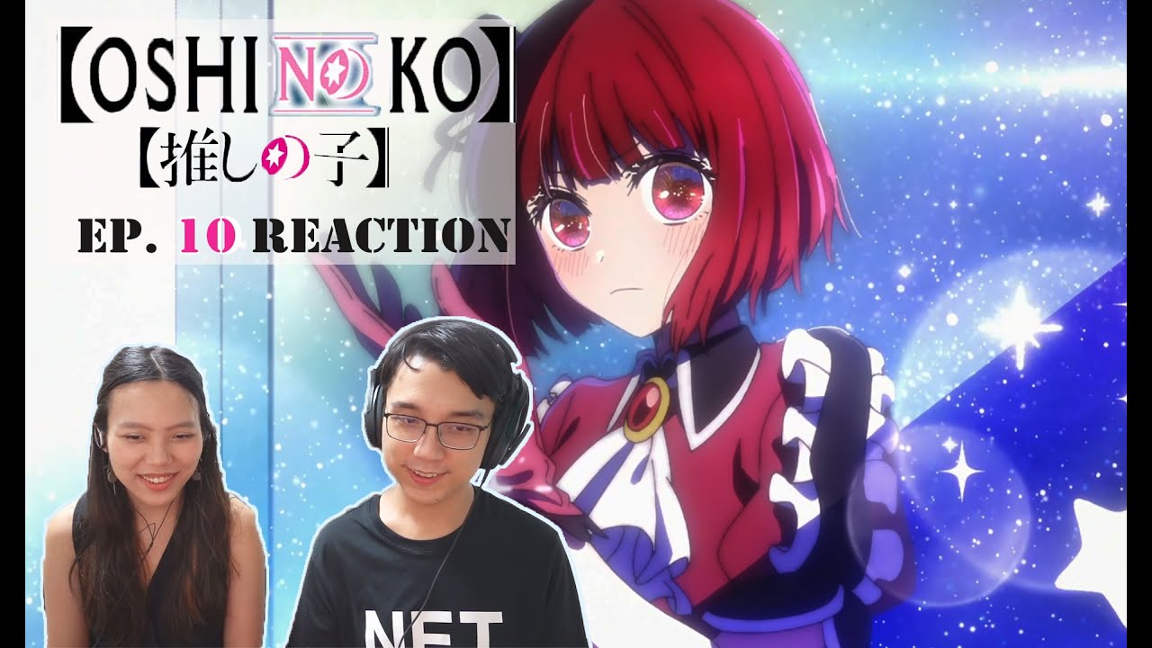 Oshi No Ko (推しの子) | Episode 10 REACTION | "Pressure"