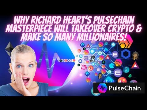 Why Richard Heart's Pulsechain Masterpiece Will Takeover Crypto & Make So Many Millionaires!